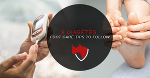 9 Diabetes Foot Care Tips to Follow