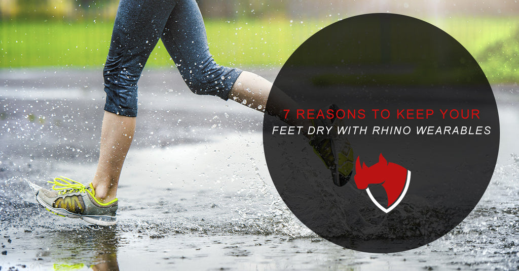 7 Reasons to Keep Your Feet Dry With Rhino Wearables